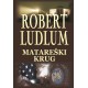 Robert Ludlum: Matareški krug