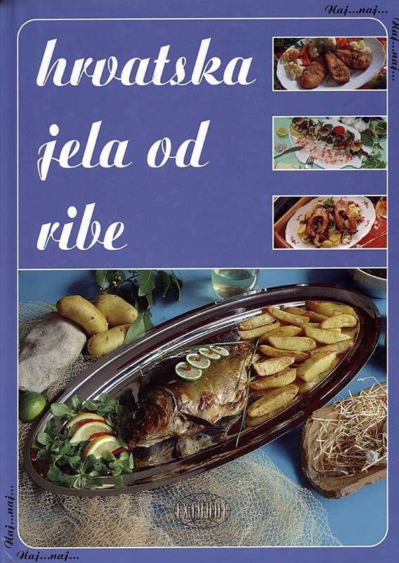 Naj...naj... Hrvatska jela od ribe